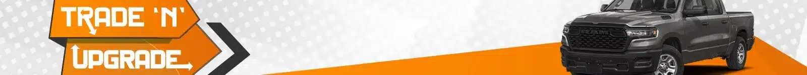 Orange and gray banner with "Trade 'N' Upgrade" text and a black pickup truck on the right.