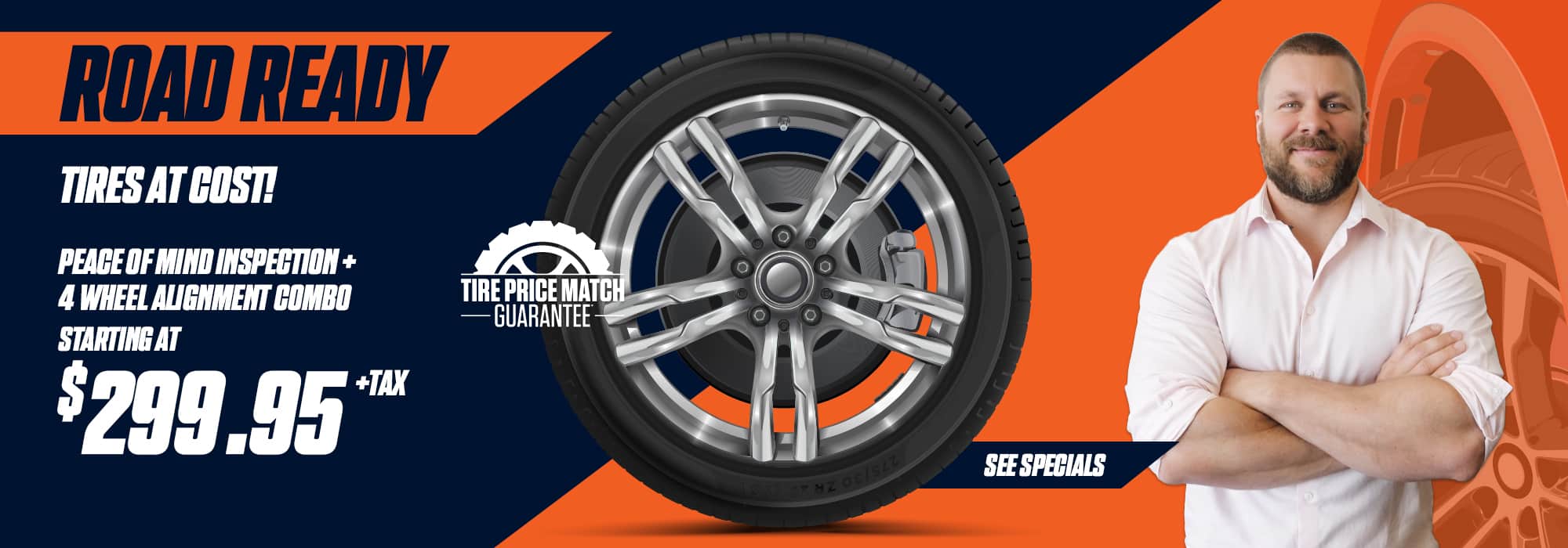 Promotional banner for tire deals, including price match guarantee. Tire inspection and alignment combo starting at $299.95.