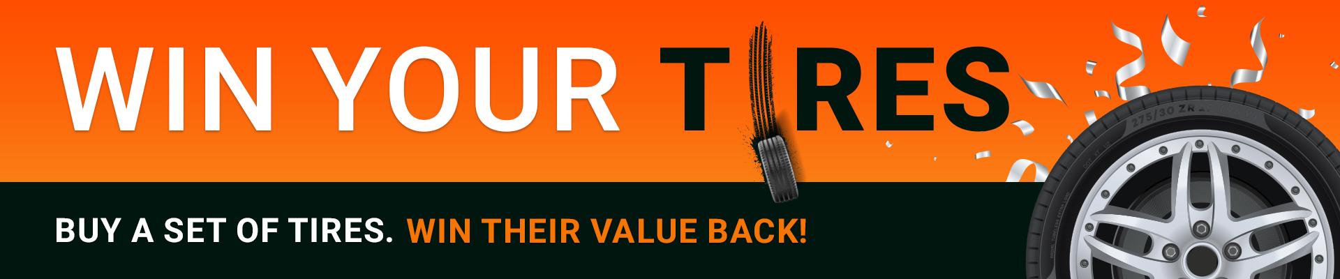Win your tires promotion banner with tire image and orange background.
